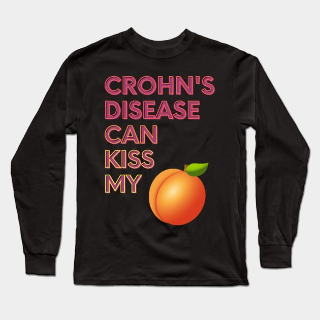 Crohn's Disease Can Kiss My... Long Sleeve T-Shirt by FunkyKex